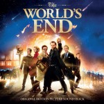 The World’s End / Original Motion Picture Soundtrack – Physical Release Out Now!